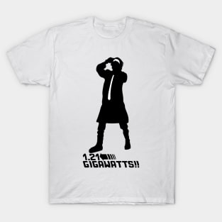 1.21 Gigawatts!? T-Shirt